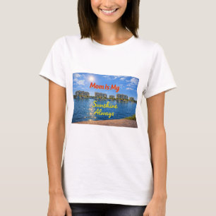 Camiseta Mom Is My Sunshine Always   Tonos de Oro 