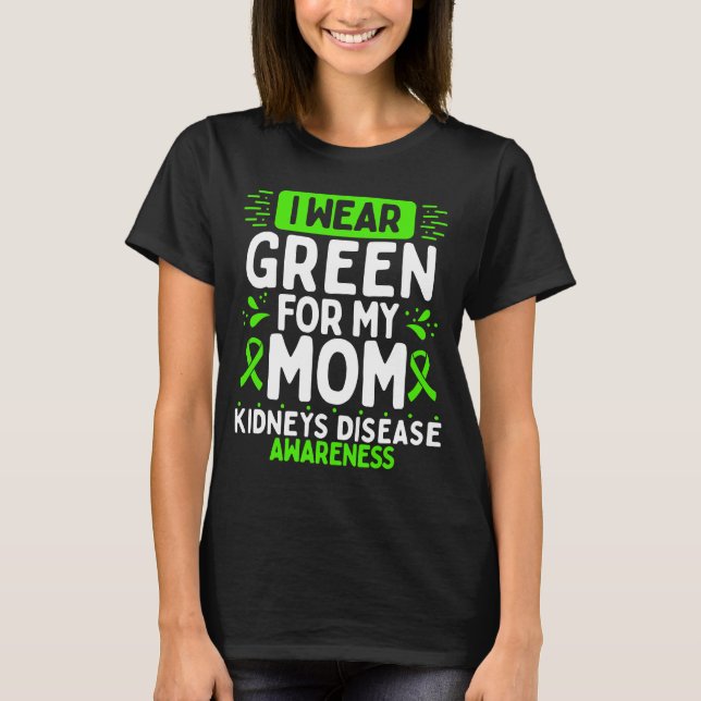 Camiseta Mom Kidneys Disease Awareness Mama Green Ribbon (Anverso)