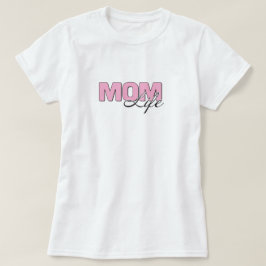 Camiseta Mom Life