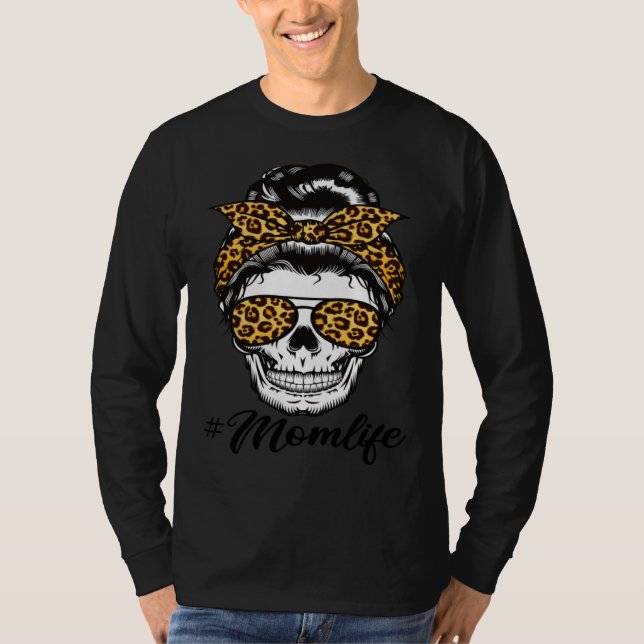 Camiseta Mom Life Mother s Day Mama Momlife Messy Bun Skull (Anverso)