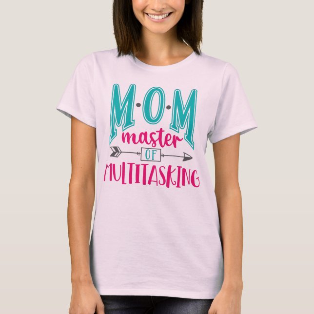 Camiseta MOM - Maestro de multitarea (Anverso)