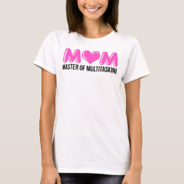 Camiseta MOM, maestro de multitareas