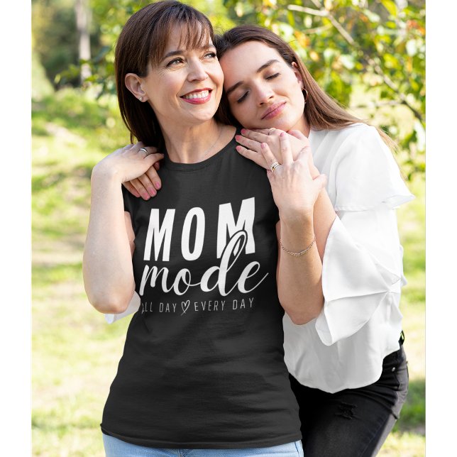 Camiseta Mom mode all day Every day Cute Mom (Subido por el creador)