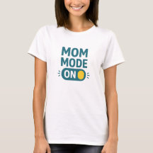 Mom Mode On Teal Switch Typography