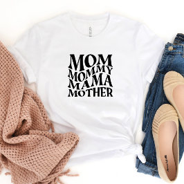 Camiseta Mom Mommy Mama...