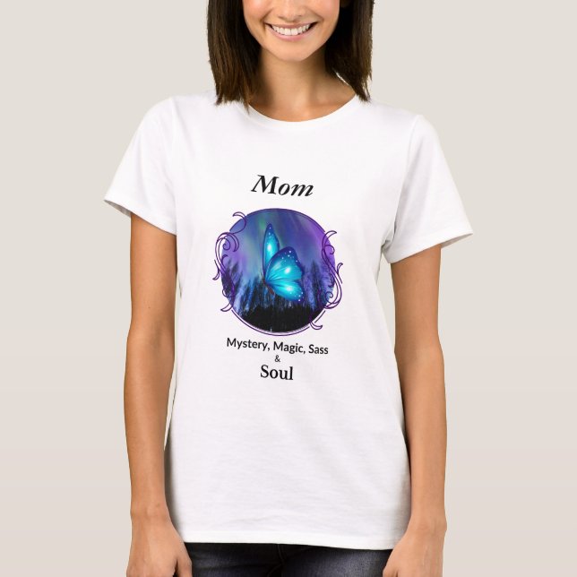 Camiseta Mom Mystery, Magic Sass & Soul Tshirt Butterfly (Anverso)