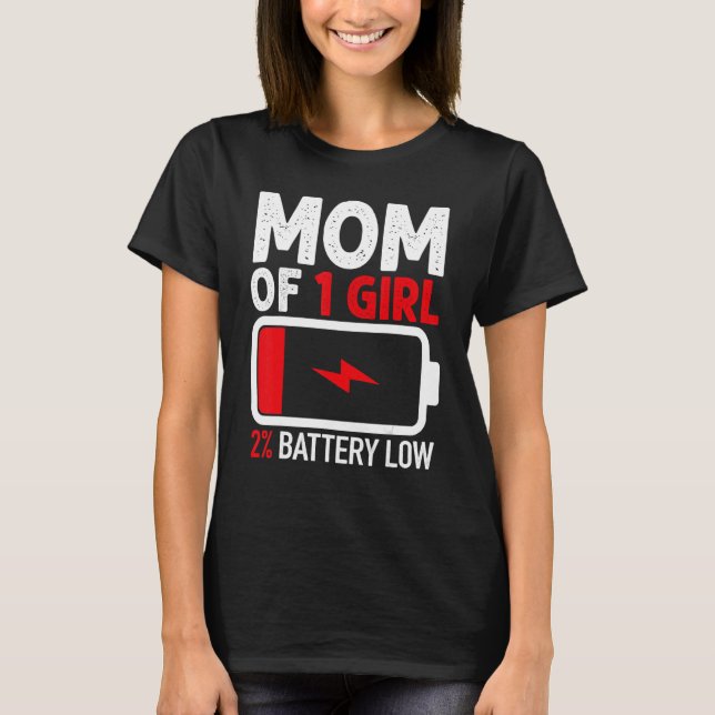 Camiseta Mom of 1 Girl Shirt from Daughter Mothers Day Wome (Anverso)