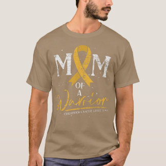 Camiseta Mom Of A Warrior Cancer Fighter Childhood Cancer A