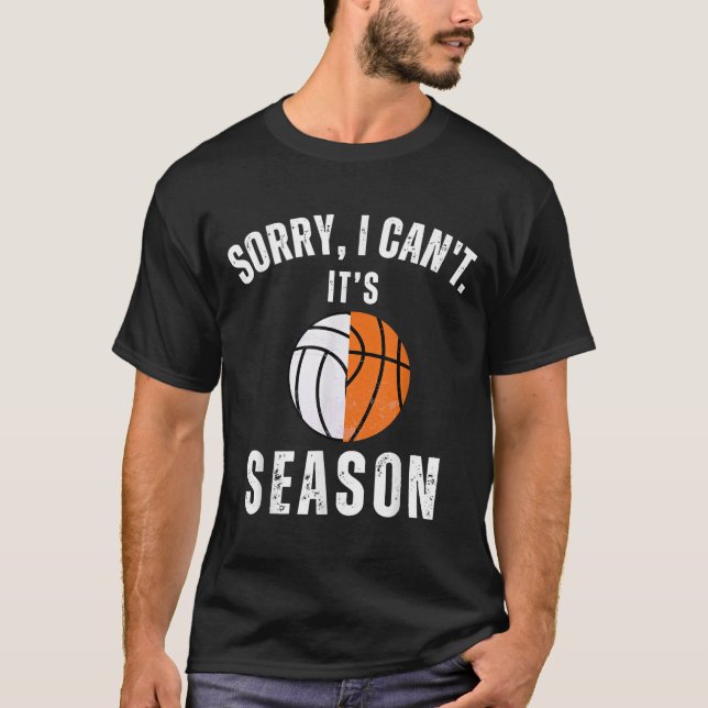 Camiseta Mom Of Both Sorry I Can't It's Basketball Volleyba (Anverso)