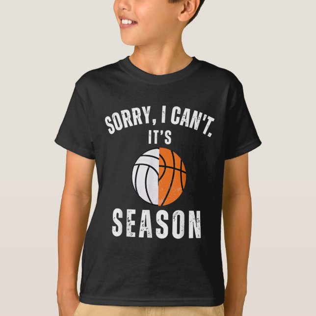 Camiseta Mom Of Both Sorry I Can't It's Basketball Volleyba (Anverso)