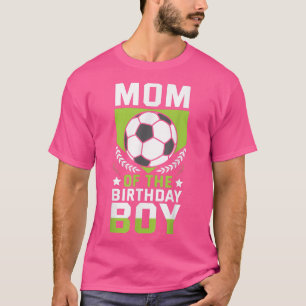 Camiseta Mom of the Birthday Boy Soccer Player Bday Team Pa