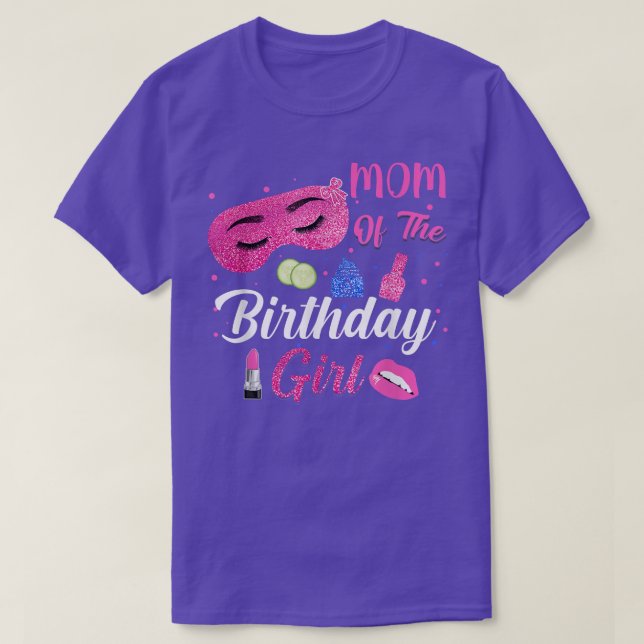 Camiseta Mom Of The Birthday Girl Spa Matching Family  (Diseño del anverso)