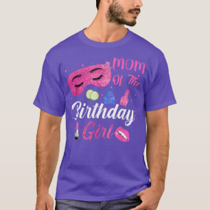 Camiseta Mom Of The Birthday Girl Spa Matching Family 