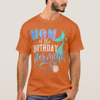 Mom Of The Birthday Mermaid Family Matching Party 