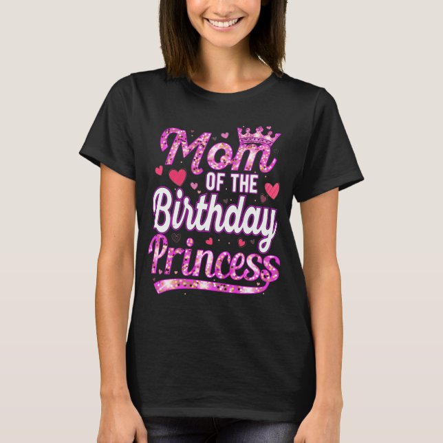 Camiseta Mom Of The Birthday Princess, Birthday Princess (Anverso)