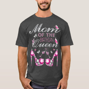 Camiseta Mom of the birthday queen celebration for daughter