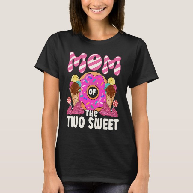 Camiseta Mom Of The Two Sweet Kids Proud Mother Mothers Day (Anverso)