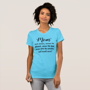 Camiseta "MOM - Partes de agua, levanta a los muertos, razo