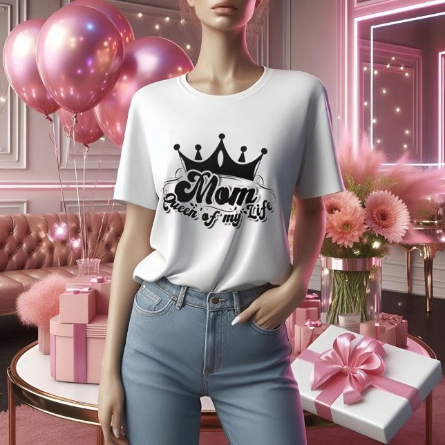 Camiseta MOM Reina de mi vida mujeres blancas T-Shirt (Subido por el creador)