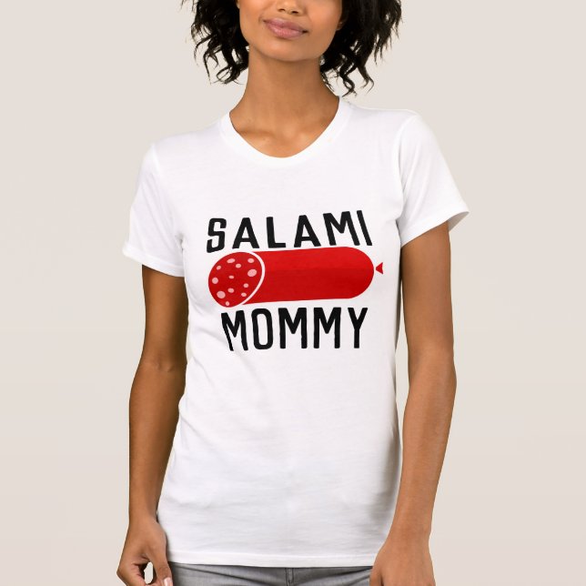 CAMISETA MOM T-SHIRTS, SALAMI MOMMY TEES (Anverso)