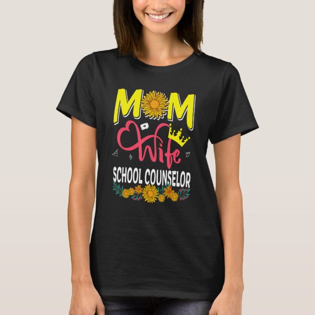 Camiseta Mom Wife School Counselor Floral Sunflowers Mother (Anverso)