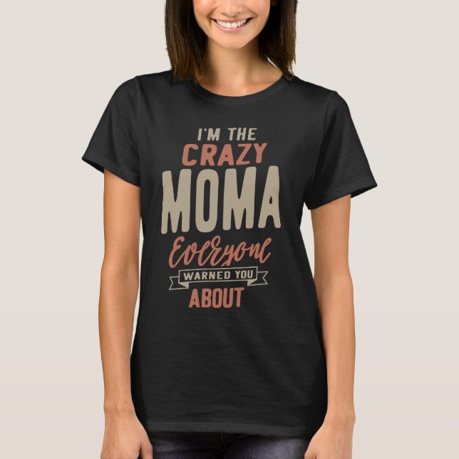 Camiseta Moma loca (Anverso)