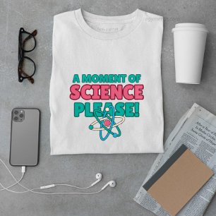Camiseta momento de ciencia divertida profesora de química