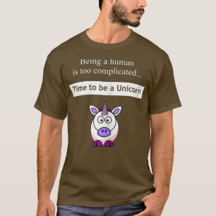 Camiseta Momento de ser una imagen divertida de Unicornio