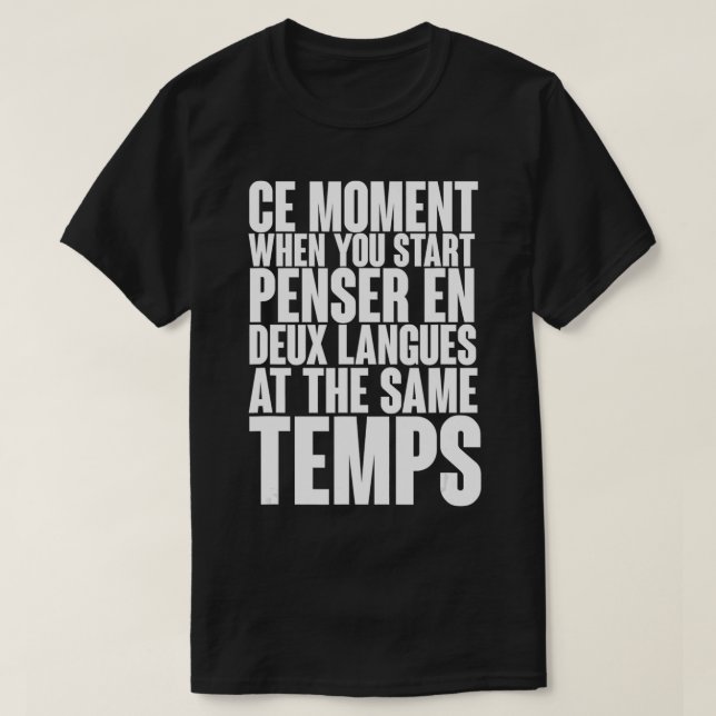 Camiseta Momento en el que empiezas pensar en idiomas deux (Diseño del anverso)