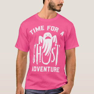 Camiseta Momento Para Una Aventura de Fantasmas Regalo Para
