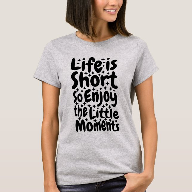 Camiseta Momentos pequeños - Cita Inspiradora (Anverso)