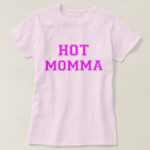 Camiseta Momma caliente