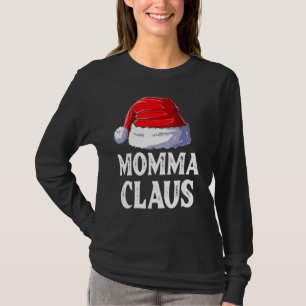 Camiseta Momma Claus Navidades Mama Santa Family coincidien
