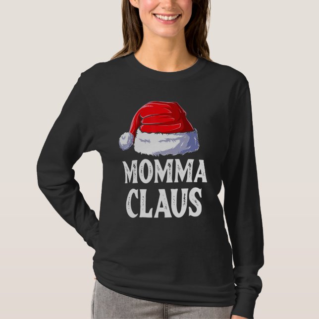 Camiseta Momma Claus Navidades Mama Santa Family coincidien (Anverso)