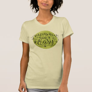 Camiseta Mommin' Ain no es fácil en el círculo acuático ver