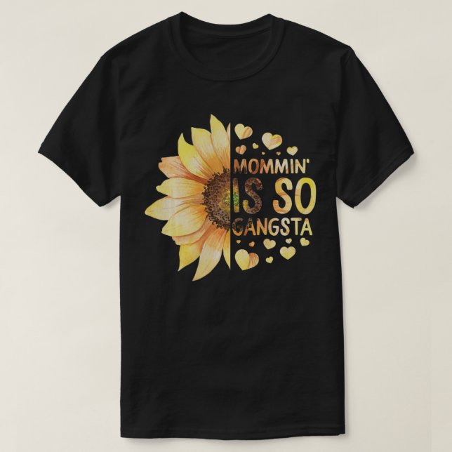 Camiseta Mommin' Is So Gangsta Mother's Day Gift New Mom Li (Diseño del anverso)
