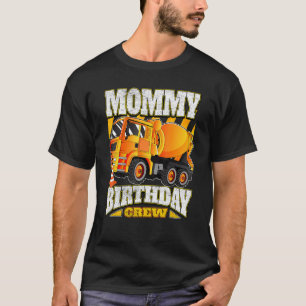Camiseta Mommy Birthday Crew Cement Mixer Trucer Cumpleaños