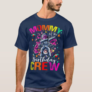 Camiseta Mommy Birthday Crew Planetas Espaciales Astronauta