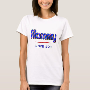 Camiseta MOMMY—Desde 2011