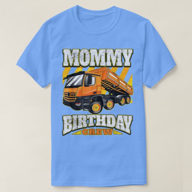 Camiseta Mommy - Dump Truck Birthday Crew  (Diseño del anverso)