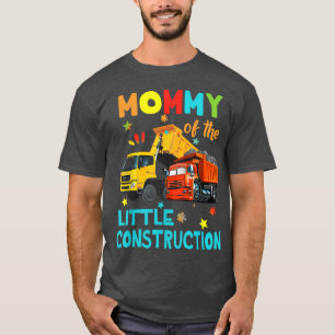 Camiseta Mommy Of Little Construction Truck Birthday Family