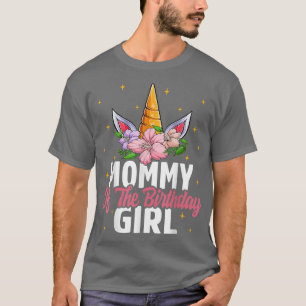 Camiseta Mommy Of The Birthday Girl Unicorn Girls Unicorn B