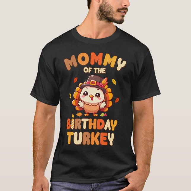 Camiseta Mommy Of The Birthday Turkey Family 1St Birthday (Anverso)