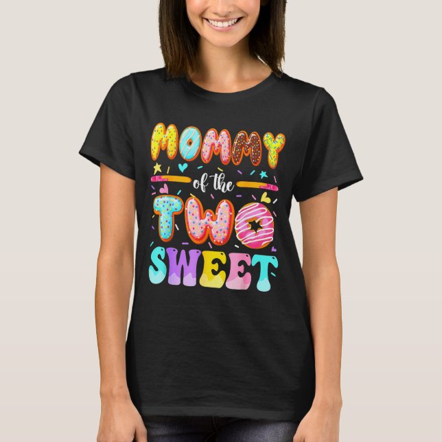 Camiseta Mommy Of The Two Sweet Donut 2nd Birthday Girl  (Anverso)