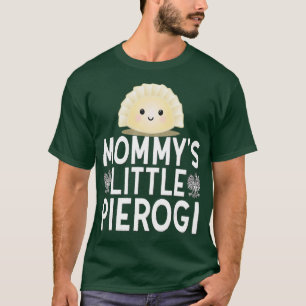 Camiseta Mommys Little Pierogi Cute Kids Polaco Food Day