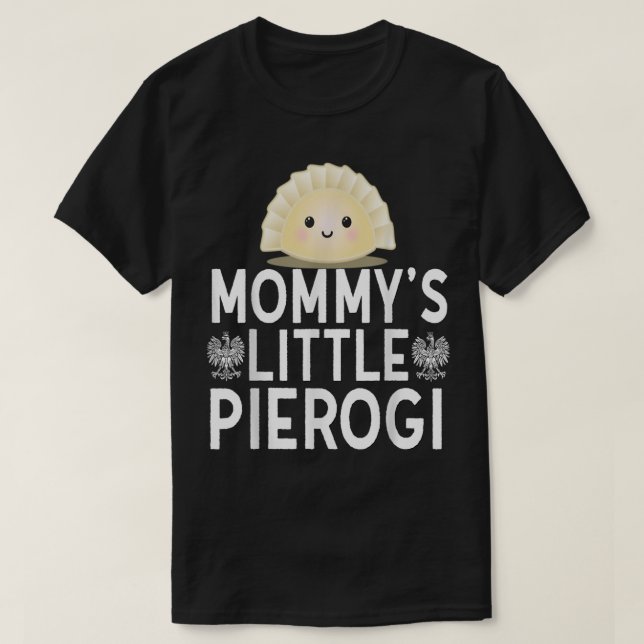 Camiseta Mommys Little Pierogi Cute Kids Polish Food Dyngus (Diseño del anverso)