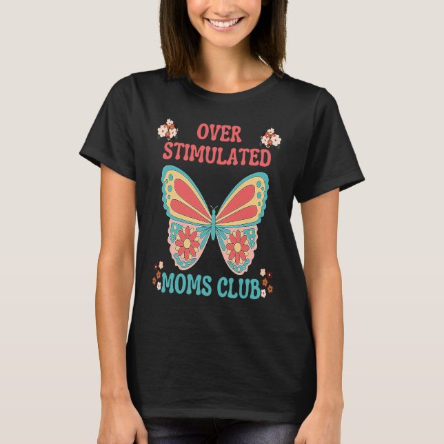 CAMISETA MOMS CLUB MOTHER CUTE BOTTERFLY FL SOBREESTIMULADO (Anverso)