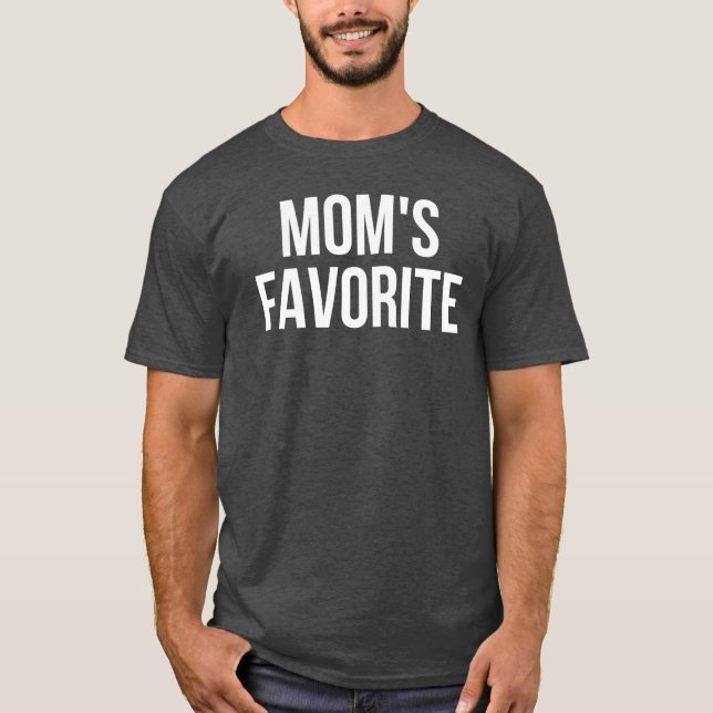 Camiseta Moms Favorite Not Moms Favorite Funny funny retro  (Anverso)