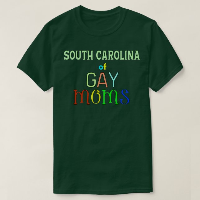 Camiseta Moms Gays En Suolina Del Sur (Diseño del anverso)