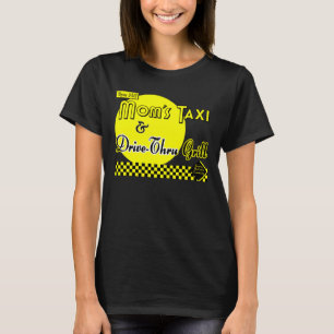 Camiseta Moms Taxi y Drive-Thru Grill Funny Tee